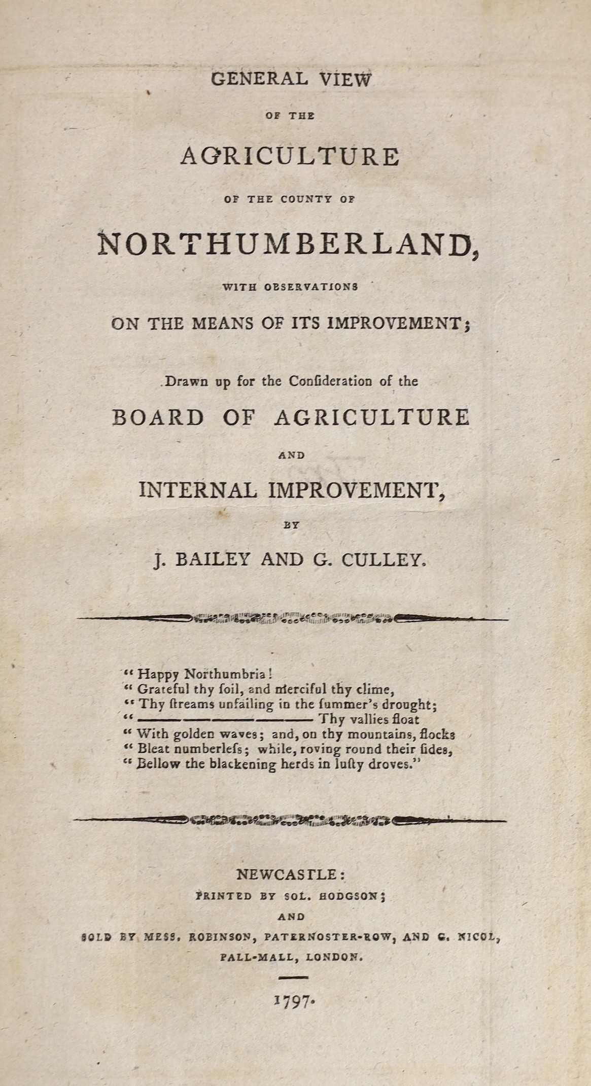 Bailey, J and Culley, G - General View of the Agriculture of the County of Northumberland, 1st edition, 3 works in 1 vol, bound with: General View of the Agriculture of…Cumberland and Pringle, A - General View of the Agr